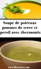 Soupe De Poireaux Pommes De Terre Et Persil Avec Thermomix Soupe Poireaux Poireaux Soupe Poireaux Pomme De Terre