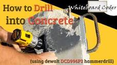How to Drill into Concrete (using dewalt DCD996P2 hammerdrill ...