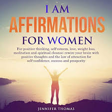 I wish more women realized that helping another women win, cheering her on, praying for her, or sharing a resource with. Amazon Com I Am Affirmations For Women For Positive Thinking Self Esteem Love Weight Loss Meditation And Spiritual Cleanse Rewire Your Brain With Positive Thoughts And The Law Of Attraction For Self Confidence Success And