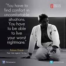 Finding Comfort In Uncomfortable Situations Comfort Uncomfortable Situations Livelife Mindset Marti Martial Arts Quotes Jiu Jitsu Quotes Bjj Quotes