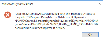 Error A Call To System Io File Delete Failed With This Message Access To The Path Microsoft Dynamics Nav Forum Community Forum