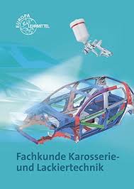 Lesen sie hier, was ihnen gemäß arbeitsrecht zusteht. Download Fachkunde Karosserie Und Lackiertechnik Pdf Christianlaird