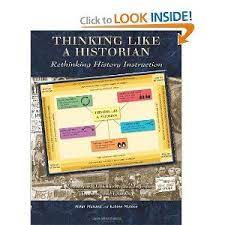 Thinking Like A Historian Rethinking History Instruction Build Historical Literacy In Your Classroom Teaching History History Education Historical Thinking