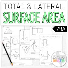 Total Lateral Surface Area Worksheet Teks 7 9d Area