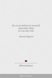 Always Believe In Yourself And Love Yourself Inspirationalquote Motivationalquote Quoteoftheday Moti Always Love You Quotes Healing Quotes Reminder Quotes