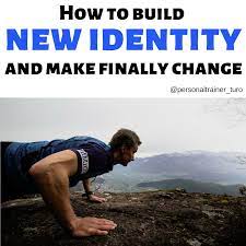 How To Build New Identity And Make Finally Change - Weight Loss Coach