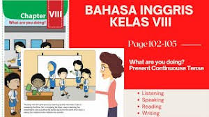 Hallo sahabat enz, semoga dalam keadaan sehat ya dan selalu semangat untuk terus belajar (aamin). Jawaban Halaman 104 105 Bahasa Inggris Kelas 8 Bab 8 What Are You Doing