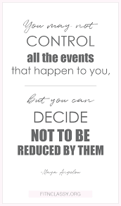 5 Positive Quotes To Make You Feel Better Fit Classy Feel Better Quotes Positive Quotes Powerful Quotes