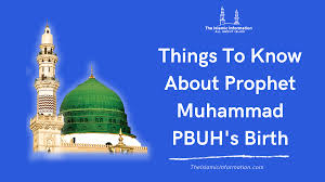 Muslims do this to revel the love one has for prophet muhammad. Things To Know About The Birth Of Prophet Muhammad Pbuh
