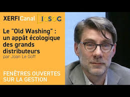Le "Old Washing" : un appât écologique des grands distributeurs [Joan Le  Goff]