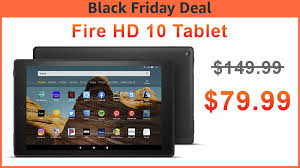 Check spelling or type a new query. Amazon Fire Hd 10 Tablet Is On Sale For 79 99 For Black Friday Lowest Price Ever Aftvnews