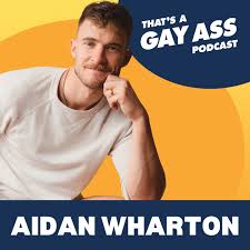 Thats A Gay Ass Podcast | RedCircle