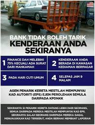 Bayaran bulanan kereta yang tertunggak setiap bulan (pernah kena tarik). Kereta Kena Tarik Polis Minta Anda Ambil Tahu 10 Hak Anda Sebagai Penyewa Kenderaan
