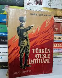 Ilk Aldim Diyene 10 2 El Kondisyonu Iyi Atlas Kitabevi 1971 Baski Turkun Atesle Imtihani Halide Edip Adivar 273 Sayfa Sectiginiz Kitap Hali Sepetler