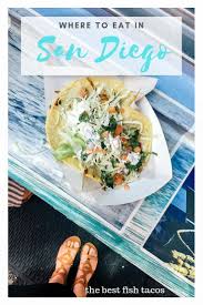 Check spelling or type a new query. Where To Eat The Best Fish Tacos In San Diego Part Time Traveler Fish Tacos California Food Travel Food