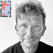 Every Monument Will Fall