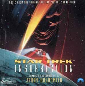 Jerry Goldsmith – Star Trek: Insurrection (Music From The Original Motion  Picture Soundtrack) | Releases | Discogs
