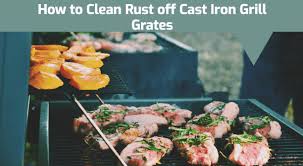 No one wants to eat something prepared in a rusty and unclean grate. How To Clean Rust Off Cast Iron Grill Grates Kitchentotally