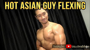 Hot Muscular Asian Guy Flexing - YouTube