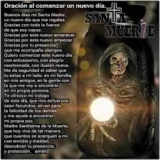 Oracion A La Santa Muerte Al Comenzar Un Nuevo Dia Santa Muerte Muerte Santa Muerte Blanca