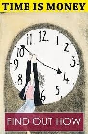 Time Is Money Best Way To Use Your Time Wisely Money Quotes Time Is Money Time Quotes