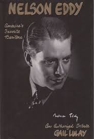 Nelson Eddy: Americas Favorite Baritone: Lulay, Gail: 9780963333698:  Amazon.com: Books