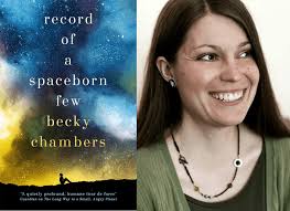 Record of a spaceborn few by becky chambers