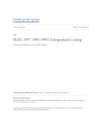 Https Www Bgsu Edu Content Dam Bgsu Musical Arts Documents Cma History Catalogs 5 College Years 1997 98 99 Undergraduate Catalog Pdf