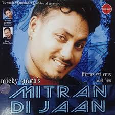 Play Mitran Di Jaan by Micky Singh