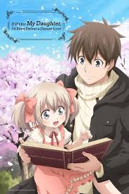 Az elementáris erejű őstehetség keveredett benne a minden részletében kimunkált, hamis képpel. If It S For My Daughter I D Even Defeat A Demon Lord Anime To My Daughter Kawaii Anime
