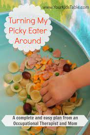Turning My Picky Eater Around An Easy To Follow Plan Your Kid S Table Baby Food Recipes Picky Eating Food