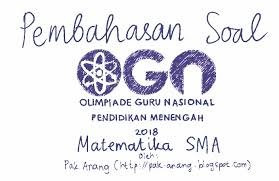 Materi soal ogn ipa sd 2017 penggolongan hewan dan tumbuhan, manfaat hewan dan tumbuhan bagi manusia, upaya pelestariannya, dan interaksi antara makhluk hidup dengan lingkungannya. Pembahasan Soal Ogn Matematika Sma 2018 Folder Ksn
