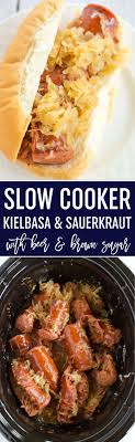 Slow Cooker Kielbasa And Sauerkraut With Beer Brown Sugar Brown Eyed Baker Recipe Slow Cooker Kielbasa Crock Pot Cooking Slow Cooker Crock Pot