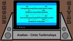 Am dm e am (2x) dm am Asahan Cinta Tasikmalaya Chord Gitar Youtube