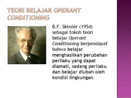 Hakikat teori skinner adalah teori belajar, bagaimana individu menjadi memiliki tingkah laku baru, menjadi lebih terampil, menjadi lebih tahu. Ada 3 Jenis Teori Belajar Menurut Teori Behaviorisme