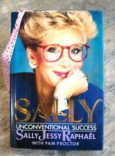 Sally : Unconventional Success by Pam Proctor and Sally Jesse Raphael  (1990, Hardcover) for sale online