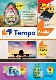 Akcija ističe za 6 dan/a. Tempo Katalog Akcija 9 22 Avgust 2018 S75206