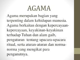 Definisi/arti kata 'agama' di kamus besar bahasa indonesia (kbbi) adalah n ajaran, sistem yang mengatur tata keimanan (kepercayaan) dan aga·ma n ajaran, sistem yang mengatur tata keimanan (kepercayaan) dan peribadatan kepada tuhan yang mahakuasa serta tata kaidah yang. Agama Agama Merupakan Bagian Yang Terpenting Dalam Kehidupan Manusia Agama Berkaitan Dengan Kepercayaan Kepercayaan Keyakinan Keyakinan Terhadap Tuhan Ppt Download