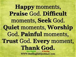 Best English Quotes Sayings Quote Of The Day Best English Quotes Praise God Quotes English Quotes