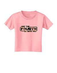 It's star wars fans everywhere's favorite day because they get to say to everyone: Tooloud May The Fourth Be With You Toddler T Shirt Buy Online In Aruba At Aruba Desertcart Com Productid 27445740