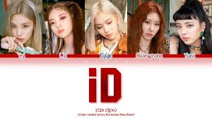 박수석, eun ooh park arranger/편곡: Itzy Id Color Coded Lyrics Itzy Songs Myanmar Sub Facebook