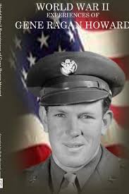 World War II Experiences of Gene Ragan Howard