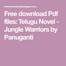 Free Download Pdf Files Telugu Novel Jungle Warriors By Panuganti Novels Telugu Pdf Books Download