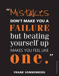 The Biggest Mistake Ever Failure Quotes Quotes To Live By Quotes