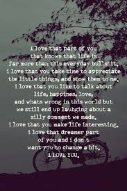 I Dont Want To You To Change A Bit I Love You True Love Quotes For Him Forbidden Love Quotes True Love Quotes