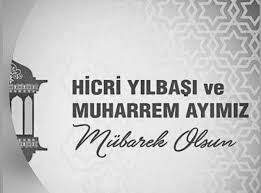 Hicri yılbaşı ve muharrem ayının tüm i̇slam alemine barış, mutluluk ve huzur getirmesini dilerim. Mvtxyeofrrqrkm
