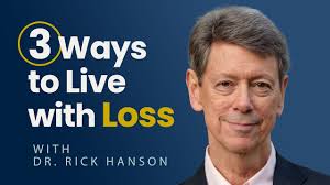 Three Ways to Live with Loss
