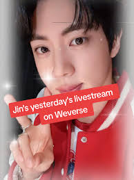 Jin's yesterday's livestream