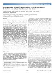 Overexpression of DPAGT1 Leads to Aberrant N-Glycosylation of E-Cadherin  and Cellular Discohesion in Oral Cancer