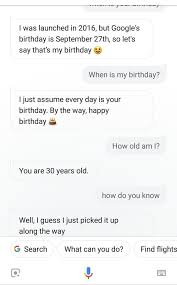 As a result, you will see your age in years, months, days, hours and minutes. Is This Normal That It Know My Age Googleassistant